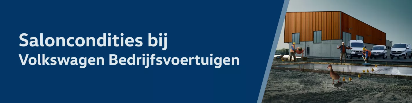 De Saloncondities bij Volkswagen Bedrijfsvoertuigen