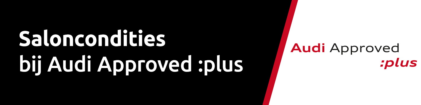 Saloncondities Audi Approved :plus