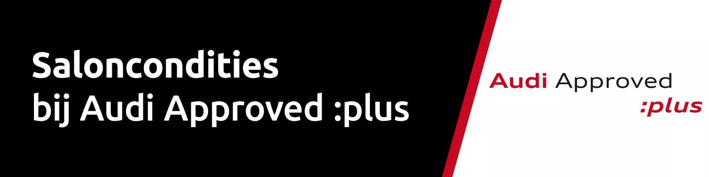Saloncondities Audi Approved :plus